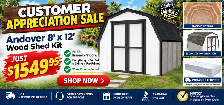 Customer Appreciation Sale - Handy Home 8x12 Wood Shed JUST $1549.95 While Supplies Last! + Free Shipping! - Limit 2 Per Customer