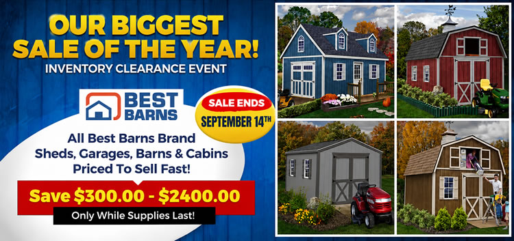 Best Barns Wood Storage Sheds & Garages Clearance Sale - Sale Ends September 14th - Free Nationwide Shipping