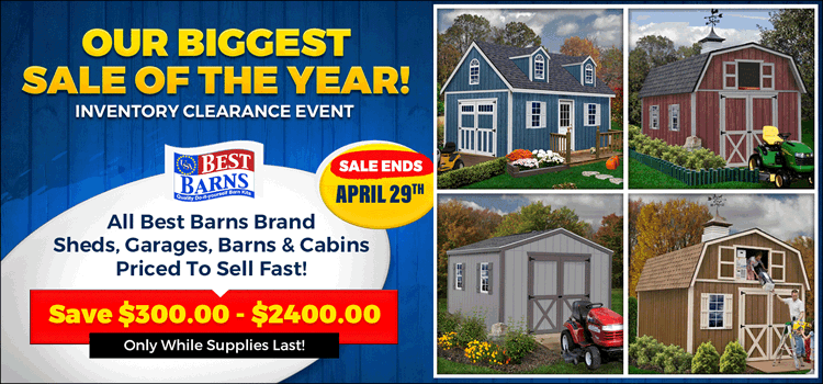 Best Barns Wood Sheds On Sale! - Sale Ends April 29th - Only While Supplies Last!