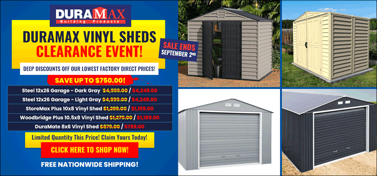 DuraMax Sheds & Garages Clearance Sale! - Sale Ends September 2nd - While Supplies Last