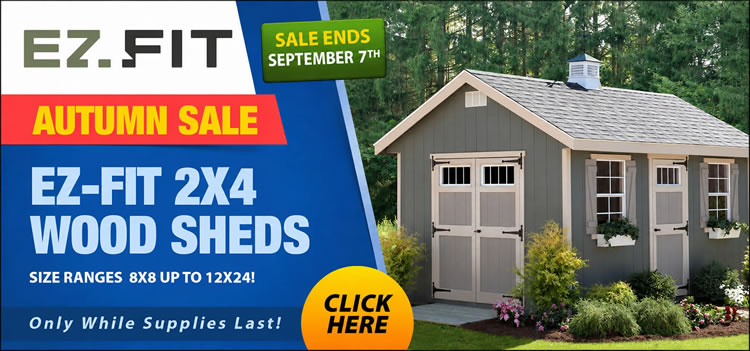 EZ-Fit Panelized Wood Storage Shed Kits Sale - Sale Ends September 7th - Free Nationwide Shipping