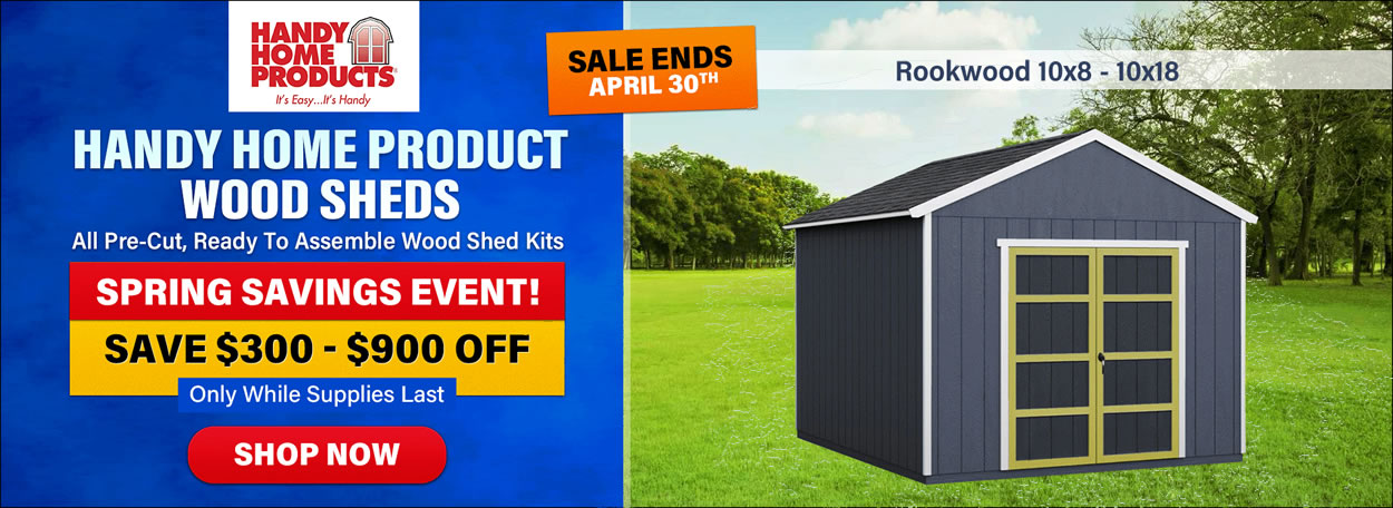 Handy Home Wood Shed Kits April Discount Sale