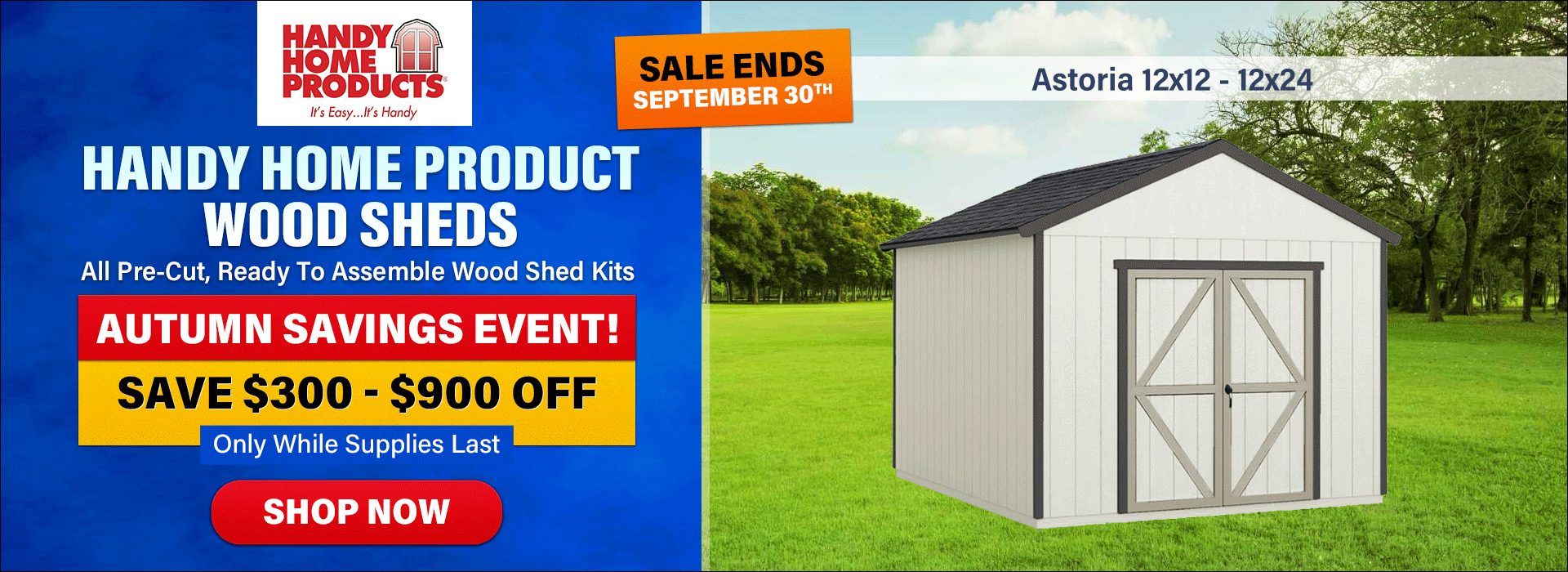Handy Home Wood Shed Kits September Sale - Sale Ends September 30th
