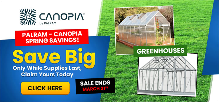 Palram Canopia Greenhouses and Sunrooms March Sale! + Free Shipping - Only While Supplies Last!