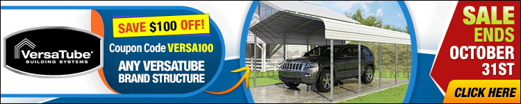 Save $100 Off ANY Versatube Carport Or Garage with coupon VERSA100 - Ends October 31st