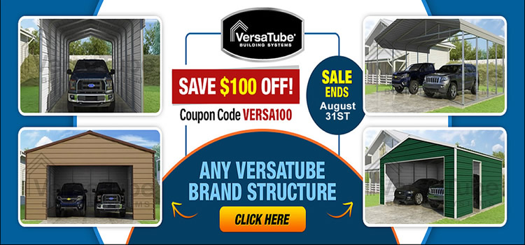 Save $100 OFF ANY Versatube Steel DIY Carports Or Garage Kits with Coupon Code VERSA100 - Sale Ends August 31st